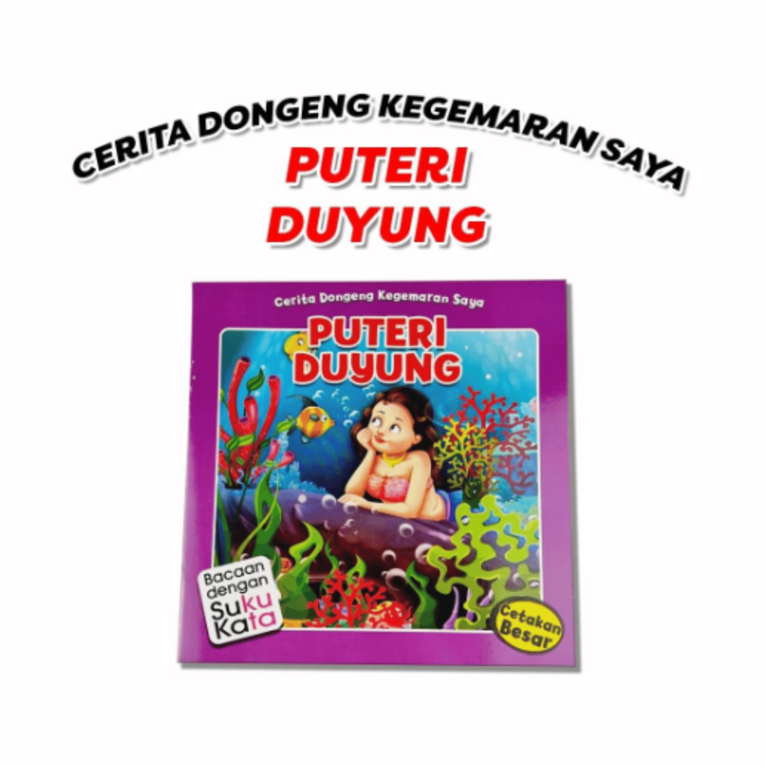 Buku Cerita Dongeng Kegemaran Saya - Puteri Duyung