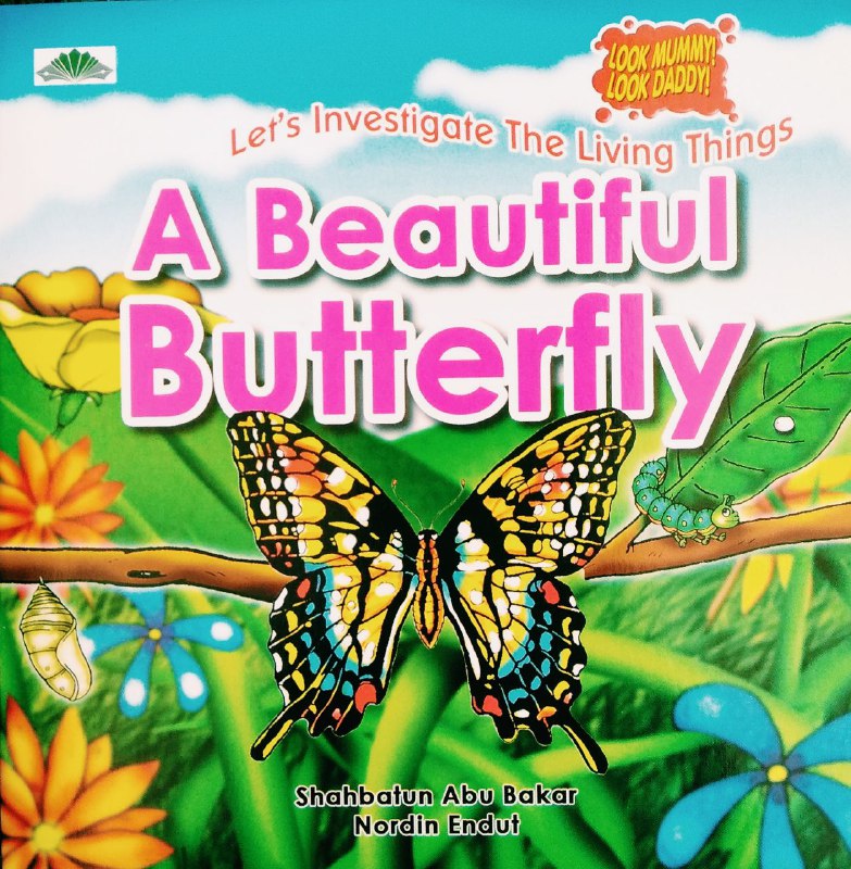 Story Book : A Beautiful Butterfly (Look Mommy, Look Daddy! Series)