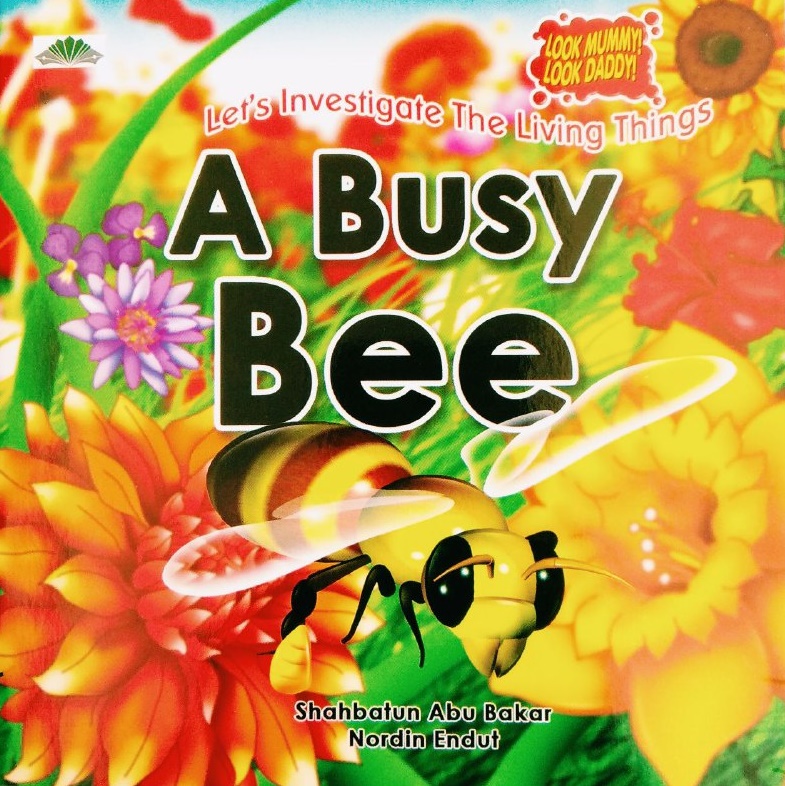 Story Book : A Busy Bee (Look Mommy, Look Daddy! Series)